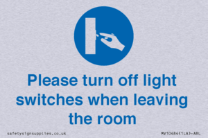 Please turn off light switches when leaving the room
